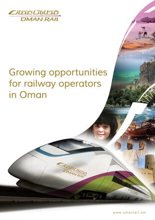 Growing opportunities
for railway operators
in Oman
 