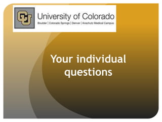 Your individual
questions
 