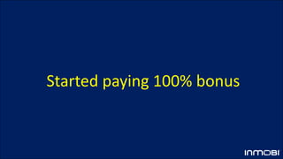 Started paying 100% bonus
 