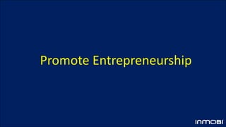 Promote Entrepreneurship
 