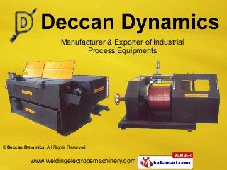 Manufacturer & Exporter of Industrial
                                 Process Equipments




© Deccan Dynamics, All Right...
