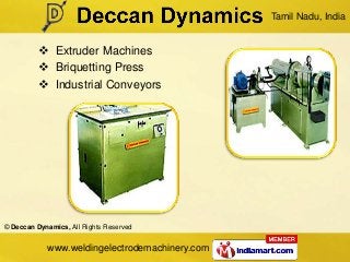Tamil Nadu, India


           Extruder Machines
           Briquetting Press
           Industrial Conveyors




© Dec...