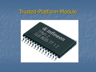 Trusted-Platform-Module
 