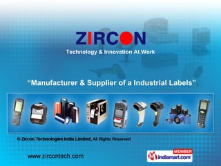 “ Manufacturer & Supplier of a Industrial Labels” Technology & Innovation At Work 