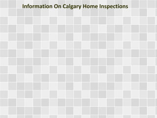 Information On Calgary Home Inspections
 