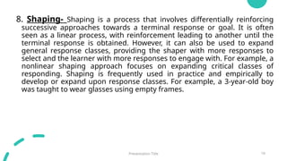Shaping Reinforcement Example 695388502-Aba-Therapy-Ppt-Cld.pptxkkkkkkk | PPTX