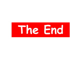 The End
 
