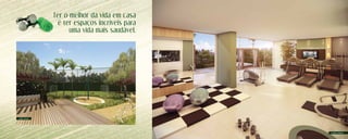 Ter o melhor da vida em casa
é ter espaços incríveis para
uma vida mais saudável.

Campo Gramado

Academia Equipada

 