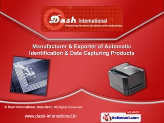 Manufacturer & Exporter of Automatic
Identification & Data Capturing Products
 