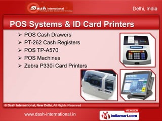 Automatic Identification and Data Capturing Products by Dash International, New Delhi, New Delhi