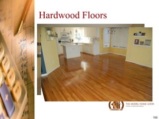 Hardwood Floors




                  100
 