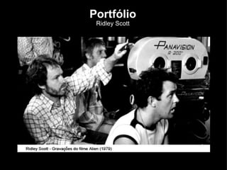 Portfólio Ridley Scott 