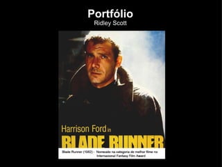 Portfólio Ridley Scott 