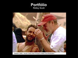 Portfólio Ridley Scott 
