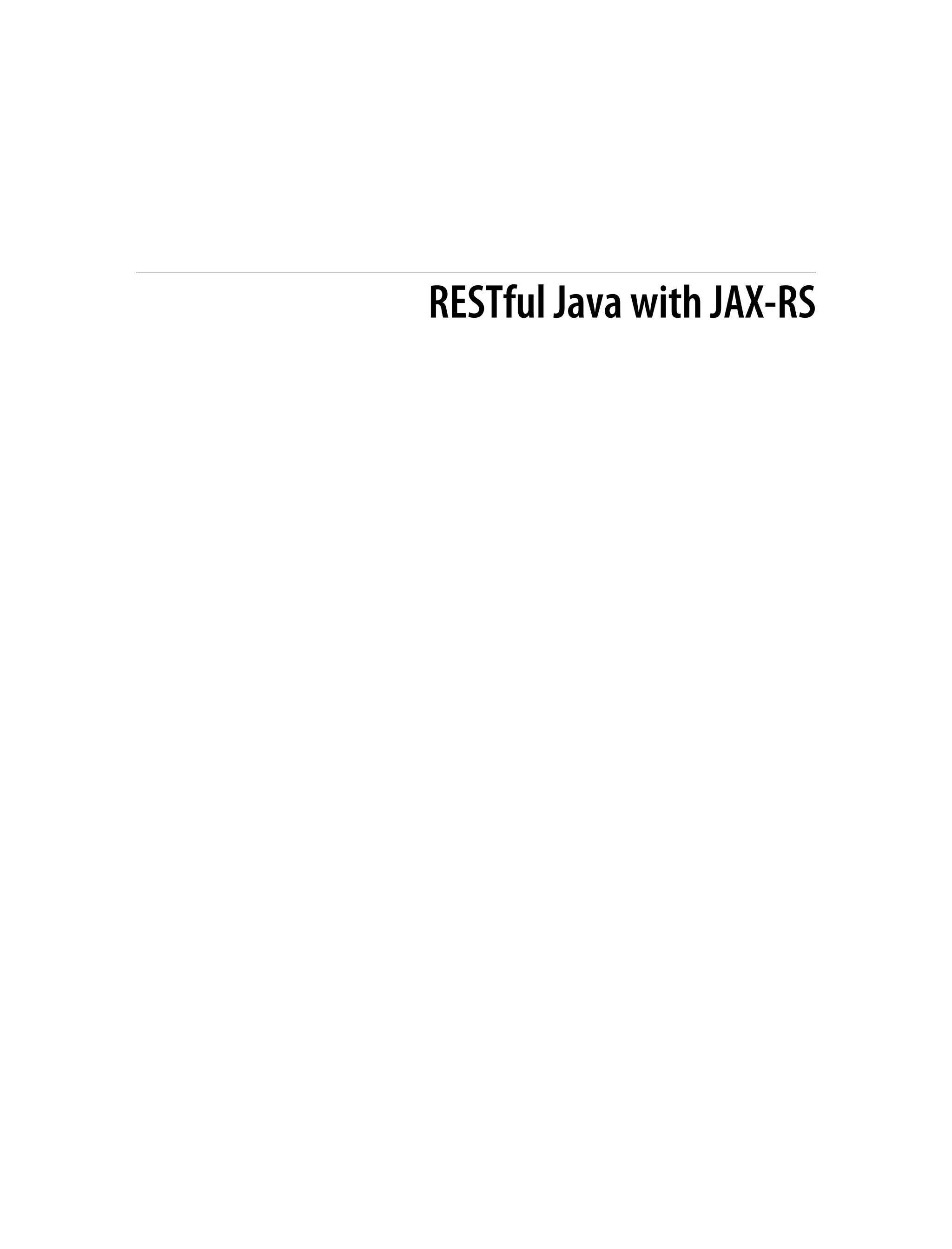 RESTful Java with JAX-RS
 