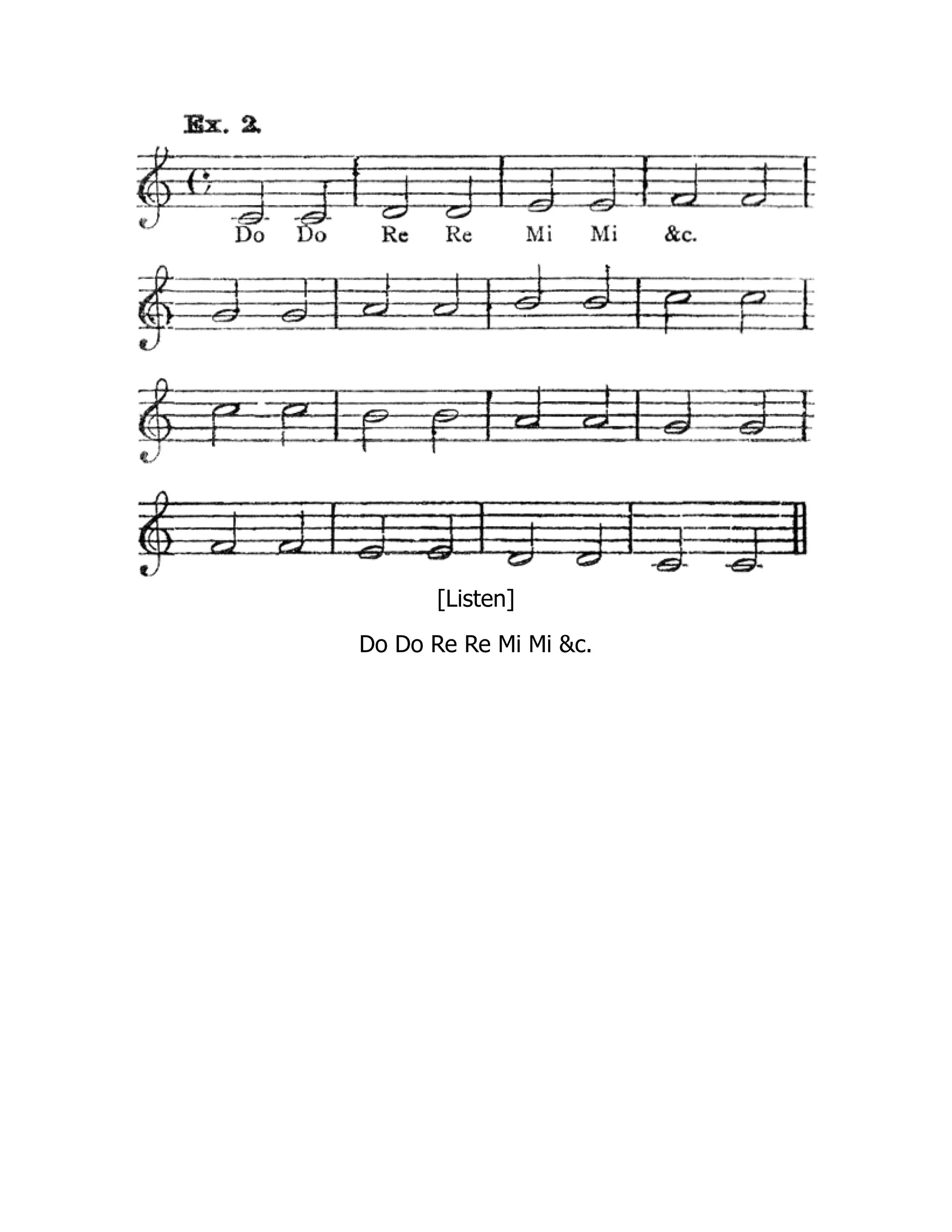 [Listen]
Do Do Re Re Mi Mi &c.
 