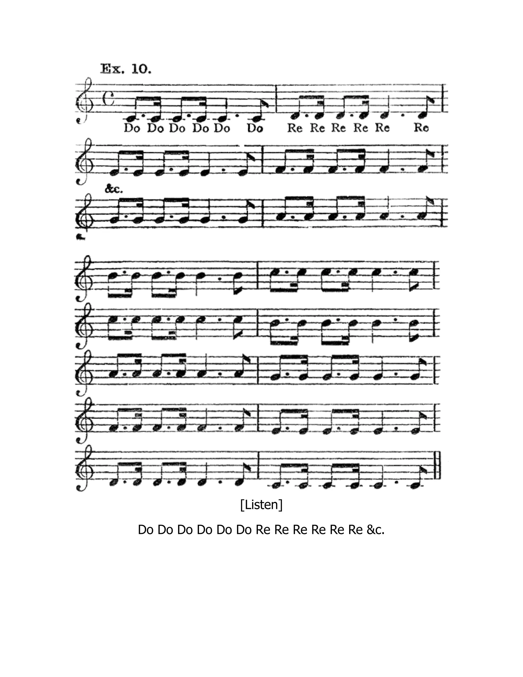 [Listen]
Do Do Do Do Do Do Re Re Re Re Re Re &c.
 