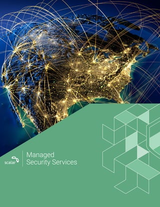 Managed
Security Services
 