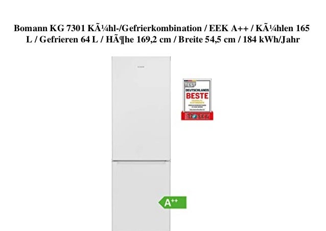 Bomann KG 7301 Kühl-/Gefrierkombination / EEK A++ / Kühlen 165
L / Gefrieren 64 L / Höhe 169,2 cm / Breite 54,5 cm / 184 k...