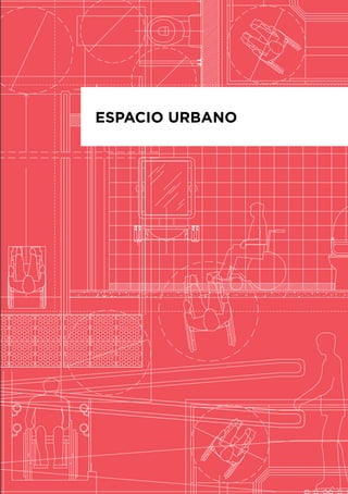 ESPACIO URBANO
 