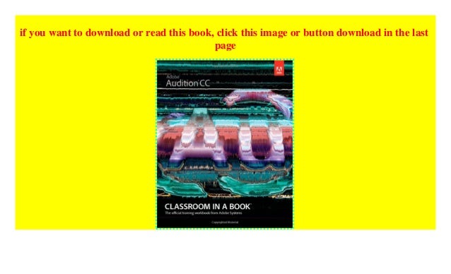 adobe audition cc classroom in a book pdf adobe audition cc classroom in a book pdf