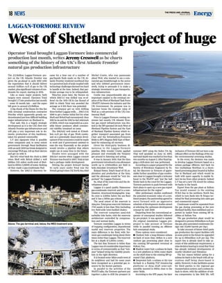 18 THE PRESS AND JOURNAL
March 2016 EnergyNEWS
West of Shetland project of huge
LAGGAN-TORMORE REVIEW
The £2.5billion Laggan-Tormore pro-
ject on the UK Atlantic Frontier was
given the go-ahead in early 2010 with
the expectation that it should deliver
around 1trillion cu.ft of gas to the UK
market,plussignificantvolumesofcon-
densate for export, starting in 2014.
Like so many major projects, both
targets were missed. Operator Total
brought L-T into production last month
– some 18 month late – and the capex
bill grew to around £3.5billion.
A big chunk of the blame for this lies
with terminal construction contractor
Petrofac which apparently grossly un-
derestimatedjusthowdifficultbuilding
major infrastructure on Shetland is.
That said, this is a hugely strategic
development as it is the UK’s first ever
Atlantic Frontier gas infrastructure and
will play a very important role in do-
mestic production of this backbone,
taken for granted commodity.
L-T also signposts what is possible
when companies and, to some extent
government through fiscal facilitation
withanearly2010taxbreakdesignedto
encourage WoS gas, roll up their sleeves
and get on with it.
But let’s wind back the clock to 1986
when Shell with Britoil drilled a well
200km (125 miles) north-west of Shet-
landin600m(1,968ft)ofwater.Seeking
oil they made a gas-condensate find.
However, the 206/1-2 discovery be-
came for a time one of a number of
gas/liquids finds made on the UK At-
lantic Frontier rendered moribund due
toaperceivedlackofscalecoupledwith
technologychallengesdeemedtoohard
to handle at the time. Indeed, that par-
ticular acreage was to be relinquished.
Nine/ten years later, the licence on
which 206/1-2 was drilled was re-of-
fered via the 16th Oil & Gas Round of
1995 in which Total was awarded the
acreage as it felt there was potential.
The company got on with drilling
threefurtherLagganwells...206/1-3in
1996 to get a better initial feel for what
Shell and Britoil had encountered; then
206/1a-4a and the 206/1a-4aZ sidetrack
of 2004, which was suspended as a pos-
sible future producer, albeit commer-
cial viability remained an issue.
The 206/4AZ well tested at 37.8mil-
lion cu.ft per day of gas. Work contin-
ued on a potentially stand-alone devel-
opmentiftheeconomicscouldbemade
to work and if government assisted to
ease the way financially as the project
would involve a pipeline that others
might use at some time in the future.
Doubts were assuaged with the
205/5a-1 success when Laggan consort
Tormorewasfoundin2007.Totalatlast
had a perhaps viable development.
Driving the project forward during
its early years under Total was the
Frenchgroup’sthenUKNorthSeachief
Michel Contie, who was passionate
about WoS, who wanted to see a com-
mercial gas breakthrough in the sector
and who lobbied government inten-
sively, trying to persuade it to make a
strategic investment in gas transporta-
tion infrastructure.
Contie was unquestionably also an
important catalyst to the eventual cre-
ationoftheWestofShetlandTaskForce
(WoSTF) between the industry and the
UK Government. Its purpose was to
hammer home the strategic value of
WoS as a sub-province of the UK Con-
tinental Shelf.
Prior to Laggan-Tormore coming on-
stream last month, UK Atlantic Fron-
tier gas export infrastructure was lim-
ited to the BP-operated 20-inch West of
Shetland Pipeline System and the East
of Shetland Pipeline System which to-
gether transport associated gas from
Clair and the Schiehallion/Foinaven
fields to BP’s Magnus field East of Shet-
land for enhancing oil recovery.
Given the third-party business di-
mension to the Laggan-Tormore
pipeline, little wonder Contie applied
pressure and eventually the Treasury
got around to listening and acting.
It was in January 2010, that the then
governmentintroducedataxallowance
worth up to £160million per field to
help stimulate investment WoS.
Roland Festor, Total’s head of UK ex-
ploration and production at the time,
said the allowance would be “very im-
portant” for Laggan-Tormore.
So, what of the reservoirs and the de-
velopment plan?
Laggan is a good quality Palaeocene
gas-condensate reservoir and is a com-
bination structural/stratigraphic trap.
Its crest is 3,500m below the sea floor
and it has a 400m gas column.
The areal extent of the reservoir is
42sq.km.Totalgrossreservoirthickness
(T35 sands) is less than 70m (including
two field-wide inter-bedded shales).
The reservoir comprises sand-rich
turbidite lobe facies, with the reservoir
architecture controlled by compensa-
tion and normal faults.
Tormore resembles Laggan in terms
of trapping configuration, depositional
model and reservoir properties. The
main difference is the fluid, with Tor-
more gas condensate being about three
times richer than Laggan. The reservoir
lies at a depth of 5,505m (crest).
The fact that Tormore is richer than
Lagganwasofconsiderableimportance
in terms of commerciality as that “wet-
ness” helped swing the viability pendu-
lum in the right direction.
It is located some 16km south-west of
its neighbour and had for some years
been recognised as a potential gas re-
source by the licence partners.
In parallel to the activities of the
WoSTF talks, the Tormore partners put
together a plan to drill the prospect in
summer 2007 using the Sedco 714 rig.
That well spudded on June 13, 2007,
andtotaldepthwasreachedinlessthan
twomonthsonAugust3.Afterfinallog-
ging a drill-stem test was performed.
Accordingtoapaperpreparedforthe
Society of Petroleum Engineers by To-
tal, the discovery in Tormore of appre-
ciable further quantities of gas conden-
sate close to Laggan brought a welcome
boost to the WoSTF and “put the ball
firmly back in the court for the Laggan-
Tormore partners to push forward with
their plans to open up a new gas export
infrastructure for the region”.
After preliminary studies confirmed
the potential economic value of a com-
binedproject,thepartnershipagreedto
move forward with an aggressive
schedule of development studies aimed
at selecting the optimum development
concept by mid 2008.
Departing from the conventional se-
quence of conceptual studies followed
by pre-project, it was agreed to update
the original standalone Laggan pre-
project to take account of Tormore
while in parallel running an offshore
hub conceptual study.
Three options were considered:
● Onshore hub: a long distance subsea
tie-back of more than 140km to a new
onshore gas processing plant close to
the existing BP-operated terminal at
Sullom Voe;
● Shallow water hub: a subsea tie-back
to a new platform in 150m water depth
on the shelf close to the existing BP-op-
erated Clair platform;
● Deepwater hub: a subsea or dry tree
tie-back to a floating TLP (tension-leg
platform) or deep draft semi-sub-
mersible moored in 600m close to the
sister fields.
According to the SPE paper, the later
inclusion of Tormore did not have a sig-
nificanteffectonthefindingsoftheear-
lier environmental screening studies.
In the event, the decision was made
to develop Laggan-Tormore based on a
subsea package offshore, tied back via
two multiphase flowlines to a shore-
basedprocessingplantlocatedatSullon
Voe in Shetland and which would be
built with spare capacity to enable fu-
ture tie-ins from other projects. Indeed
L-T has set a new UK record for subsea
tie-backs to the beach.
Export from the gas plant at Sullom
Voe would connect to the existing
FUKA line in the northern North Sea,
which in turn feeds into St Fergus ter-
minal for final processing into sales gas
and commercial export.
Condensate would be separated from
the gas during processing at the new
Shetland facility, then stabilised and ex-
ported by tanker from existing BP fa-
cilities at Sullom Voe.
The gas production plant would be
designedtoprocess500millioncu.ftper
daygas,plusassociatedcondensate(de-
sign rate 27,900 barrels per day).
To take account of future third party
gas production the export facilities will
at some point in the future be upgraded
for up to 665million cu.ft per day. The
export line is already sized to take ac-
count of this additional requirement; a
wisedecisionbearinginmindthatTotal
has already initiated developments of
nearby Glenlivet and Edradour.
The key reason behind opting for a
subsea tie-back to the beach with all op-
erations staff being shore-based is
safety. However, it also facilitates access
for third parties to the regional gas
transportationsystem;andasubseatie-
back to shore, with the addition of sub-
sea compression in late field life, will
Operator Total brought Laggan-Tormore into commercial
production last month, writes Jeremy Cresswell as he charts
something of the history of the UK’s first Atlantic Frontier
natural gas production infrastructure
Above: The gas terminal and, below, the MEG treatment area
 