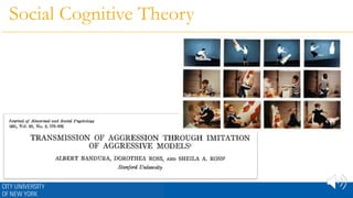 Social Cognitive Theory
 