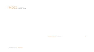 Julian Artavia Suarez Portfolio
INDEX PORTFOLIO
CONSERVATION VIEWPOINT …………………………………. 10
 