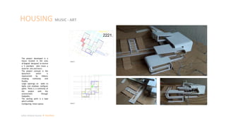 HOUSING MUSIC - ART
Julian Artavia Suarez Portfolio
Level 1
Level 1
The project developed is a
house located in the area
of ​​Bogotá designed to receive
a 5 members who share a
taste for arts and music.
The project concept is the
dynamism which is
represented by ribbons
showing continuity and
fluidity.
Large openings on walls so
lights and shadows configure
paths. There is a continuity of
the project with the
environment through
footpaths .
The starting point is a tape
which unfolds
Configuring linear spaces
 