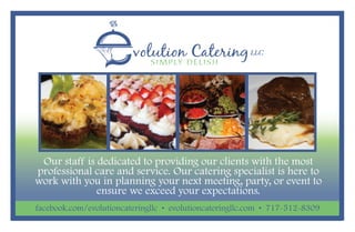 Our staff is dedicated to providing our clients with the most
professional care and service. Our catering specialist is here to
work with you in planning your next meeting, party, or event to
ensure we exceed your expectations.
 