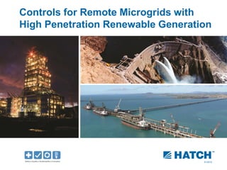 Controls for Remote Microgrids with
High Penetration Renewable Generation
01/2012
 