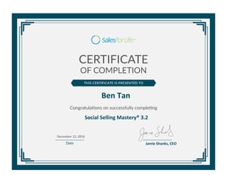 Ben Tan
Social Selling Mastery® 3.2
December 12, 2016
]
Jamie Shanks, CEO
 