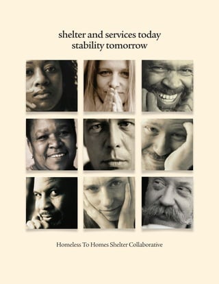 shelter and services today
stability tomorrow
Homeless To Homes Shelter Collaborative
 