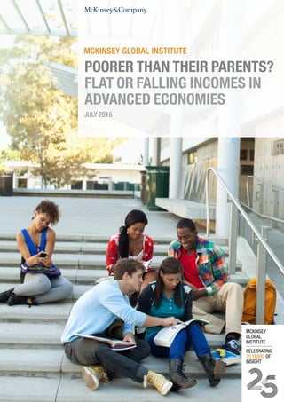 JULY 2016
POORER THAN THEIR PARENTS?
FLAT OR FALLING INCOMES IN
ADVANCED ECONOMIES
 