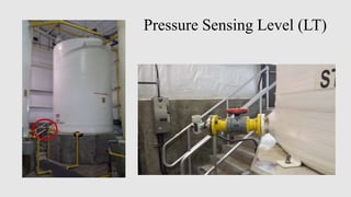 Pressure Sensing Level (LT)
 