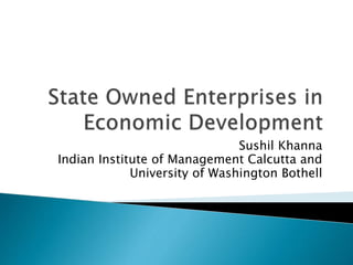 Sushil Khanna
Indian Institute of Management Calcutta and
University of Washington Bothell
 