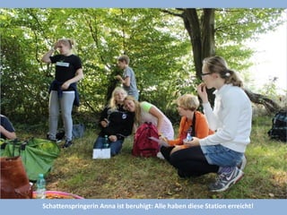 Schattenspringerin Anna ist beruhigt: Alle haben diese Station erreicht!  