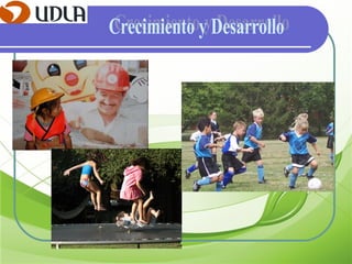 Crecimiento y Desarrollo 