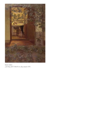 Bodor Zoltán:
„Lát még, Zoli?”(100x70 cm, olaj, vászon) 1991.
 