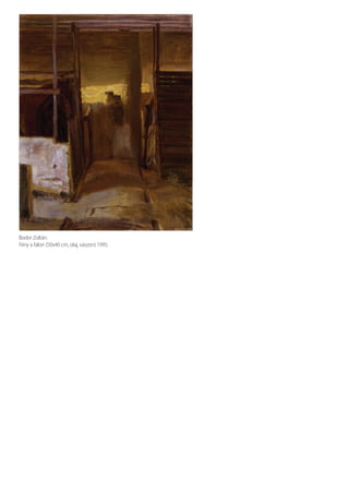 Bodor Zoltán:
Fény a falon (50x40 cm, olaj, vászon) 1995.
 