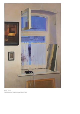 Bodor Zoltán:
Téli szellőztetés (120x80 cm, olaj, vászon) 2009.
 