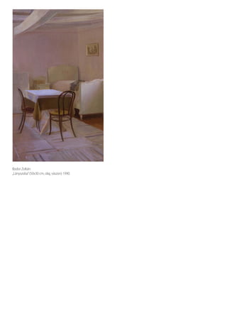 Bodor Zoltán:
„Lányszoba”(50x30 cm, olaj, vászon) 1990.
 