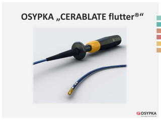 OSYPKA „CERABLATE flutter®“
 