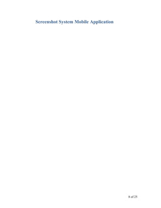 8 of 25
Screenshot System Mobile Application
 