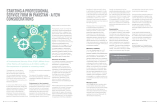 This expertise is formed due to
information asymmetry between
the firm and the client, where the
firm has valuable insights to solve a
problem faced by the client. Examples
of a PSF are: accounting firms, law
firms, management consultancies and
advertising agencies.
In some sense, PSFs are also unique
as they have idiosyncratic clients with
subjective assessment criteria. These
dynamics have major implications
on how a PSF is structured and
positioned. Foremost among them
is the shape it takes in its formative
period as it determines the ethos of the
firm and how the service is delivered to
its clients.
The intent of this article is to share,
from personal experience, some of the
challenges a Pakistani PSF faces in its
early days.
Commitment of the founder/s
A PSF is generally founded by a retired
professional or someone who used to
work with another firm and decided
to start their own. Such firms have a
head-start as they have known and
operated in the market longer and
have thus, over the years, accumulated
knowledge capital, which ensures a
steady stream of income for them.
For beginners, (read: romantics) it’s
a bit tough. Oozing with energy and
armed with skills or a degree, they
feel invincible. With ideas and ideals
of reforming industry and attaining a
more meaningful goal, the beginners
are prone to being adventurous. The
problem is that almost all the PSFs
operate in a conservative environment
where non-conformance is not
welcomed. Also the bigger and more
established firms leave behind little
for smaller players or newcomers.
With revenues hard to come by, the
beginners’ resolve is tested. It is here
that most PSFs wind up and leave.
Surviving firms experience growth as
the market starts to notice them.
Structure of the firm
It is important to decide if the business
is going to be a sole proprietorship,
partnership or a private limited
company as each of these forms
have their own peculiarities and tax
implications. A sole proprietorship is
only good for some time as it’s easier
to register with the Securities and
Exchange Commission of Pakistan
and carries fewer due diligence
requirements. However it could
become a barrier to growth, as it
does not account for broadening of
ownership.
PSFs usually start out as private limited
companies with at least 2 founding
directors who have invested their
equity into the business. This form
takes longer to register and seeking
legal counsel before starting is highly
recommended here. For the directors,
it’s paramount that they understand
and agree on each and every clause
in the Articles of Association. It is like
writing pre-nuptials for one’s wedding
in the hope that one would never have
to exercise them. In case of a conflict,
its advisable to settle out of court
otherwise it gets messy for everyone
and even the clients turn their backs on
the fighting parties.
Changing status from proprietorship
to private limited is frustrating. It
involves re-opening of bank accounts,
drafting of Articles, notifying other
government agencies and most
importantly informing clients who
have cumbersome vendor/supplier
registration process. Getting them to
register a new vendor for the same
service requires a lot of convincing. At
times clients also ask for explanation as
to why the form changed, which opens
unnecessary chapters.
Managing credibility
The most valuable asset for a PSF
is its credibility. As with any other
business, integrity of the directors and
the associates is more important than
their competence. Smaller PSFs in
Pakistan usually refrain from upsetting
the client even when the client is being
unreasonable. While it’s important to
understand the client’s needs, but as
experts PSFs have to be firm with their
clients. It’s only when a firm is willing
to walk away from a contract/project
due to a difference in approach, does
the client start respecting the firm for
its ethos. Another aspect in managing
credibility is the willingness to admit
an oversight or a mistake and go as far
as reimbursing the fees for the service
rendered.
Managing talent
PSFs engage some of the best talent
on the market. Quite often, clients
trust individuals who serve their needs
more than the firm they belong to.
This means that both the firm and the
associate have to keep evolving and
updating their service offering as the
clients become discerning.
Though non-adversarial, but the
director-associate relationship is central
to the culture and sustainability of the
firm. Identifying the right talent that fits
the culture of the firm is crucial. A few
experts even suggest a compromise
on competence for cultural fit. Keeping
the talent engaged is a balancing act
and it is not uncommon to make high
performing associates partners in the
business.
Sustainability
One of the key challenges for a PSF
is its capacity utilization. Every billable
hour/day has to be optimized but on
average a successful PSF hits 70-75%
capacity utilization in a year. Another
dimension is that the services PSFs
offer are mostly required when the
client is ready and as such increasing
the supply will not result in additional
revenues. This has a major implication
on how a PSF communicates to the
market. The most it can do is to create
a top of mind recall for itself, as when
the need arises with the client, the firm
is just an arm’s length away.
Pricing is another important aspect as
it creates perception of quality in the
market. Depending on the deliverable,
it is advisable to use both hourly and
daily basis for pricing. Managing the
middle line items is crucial since the
average gross margin is 40-60%,
further complicated by the fact that
the single biggest expense item is the
payroll.
It may sound counter-intuitive but
longer-term contracts are not healthy
for a PSF as they breed complacency
in the firm and also the assessment
criteria by the client keeps shifting
which makes delivery tough.
References:
Strategic Management of Professional Service
Firms (Third Edition, 2005) by Bente Lowendahl,
published by Copenhagen Business School Press.
STARTING A PROFESSIONAL
SERVICE FIRM IN PAKISTAN - A FEW
CONSIDERATIONS
Editor: YUSRA RASHID, MAAJID BASHIR - MBA 2015
Author/Profile: HEADED BY ALI AZIZ, shopistan.pk is the newest, hippest and most forward thinking e-commerce
startup on the block. We combine software, design and customer service to provide fully managed e-commerce
solutions to top-tier brands in Pakistan since 2012.
A Professional Service Firm (PSF) differs from
other forms of business as it relies solely on
the expertise of people in creating value.
June 2015 LUMS Business Review 2524 LUMS Business Review June 2015
 