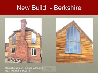 New Build - Berkshire
Bespoke Design Feature Windows –
Dual Painted Softwood
 