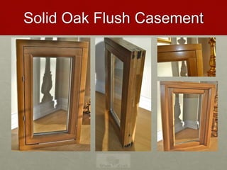 Solid Oak Flush Casement
 
