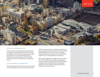 ASIA PACIFIC 
(70#/'06#.5 
4'/#+051.+ 
2XUPRGHUDWHJURZWKIRUHFDVWVIRU$VLD 
3DFLÀFLQUHPDLQLQWDFW5HJLRQDO 
*'3JURZWKLVSURMHFWHGWRUHPDLQVROLGDW 
WKLVHDUDQGUHERXQGWR 
E:KLOHWKHPRGHUDWHSDFHRI 
HFRQRPLFJURZWKLQWKHUHJLRQUHVXOWHG 
LQDVXEGXHGOHDVLQJHQYLURQPHQWLQ 
DFWLYLWLVVHWWRJDLQWUDFWLRQQH[WHDU 
WKDQNVWRLPSURYLQJVHQWLPHQW 
0RVWFRUHPDUNHWVZLOOVWLOOERDVWUHODWLYHO 
ORZRIÀFHYDFDQFLHVRIWKURXJK 
ZLWKWKHH[FHSWLRQRIFLWLHVLQ$XVWUDOLD 
DQG6HRXOZKHUHUREXVWFRQVWUXFWLRQZLOO 
VXVWDLQKLJKHUYDFDQFLHV+RZHYHUDVXSSO 
LQÁX[LQ6LQJDSRUHDQG6KDQJKDLLQ 
ZLOOOHDGWRGRXEOHGLJLWYDFDQFLHVLQWKRVH 
PDUNHWV 
+21*.21* 
12 
 