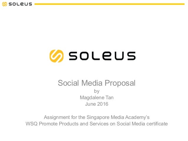 soleus social media marketing proposal social media marketing proposal