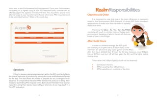 them over to the Guildmasters for final approval. Once your Guildmasters
have sent you a signed copy of your PTO Request Form, consider this as
officially approved, signed, and documented. This also allows you to have
a formal copy of your leave forms for future references. PTO requests need
to be submitted before 7:30am of the work day.
	
	
	
	
	
	Sanctions
	
	 Filing for leaves is extremely important within the A99 guild as it affects
the overall outcome of productivity among the Lores and Adventure Parties
for the day. This also allows the teams to prepare for any contingencies in
advance. It is imperative that the A99er follows the protocol in filing their
leaves by submitting PTO request forms. Every Guild member must also be
vigilant in using their leaves responsibly as failure to do so may result in a
Form99 evaluation.
30 31
RealmResponsibilities
Cleanliness & Order
	
	 It is important to note that one of the main influences in a person’s
mood is their environment. With this said, it is every A99 Guild member’s
responsibility to make sure that the Realm is squeaky
clean at all times.
	
	 Practicing the Clean - As - You - Go (CLAYGO)
mentality will result in a clutter-free and happy work
environment. Speaking of which, there’s still that one
bottle of beer in the fridge!
After Guild Hours
	
	 In order to converve energy, the A99 guild
will routinely do a lights-out by 5:00pm daily. Guild
members are allowed to play video games on ther Macs
after they have allotted their 8 hours for the day, however, once 5:00pm
hits, all A99ers must turn off all their gear, the AC, and the lights before
closing shop.
	 Times when the 5:00pm lights out will not be observed:
	 •	 Scheduled cleaners
	 •	 A99ers availing their Offset Hours
	 •	 A99ers working on overtime or flex time.
 